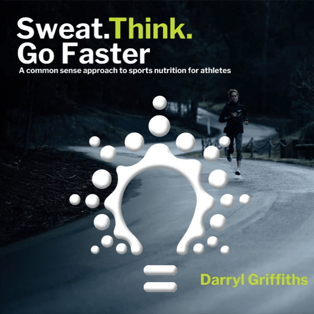 Sweat. Think. Go Faster: A common sense approach to sports nutrition for athletes - Aid Station
